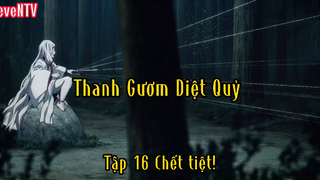 Thanh Gươm Diệt Quỷ_Tập 16 chết tiệt !