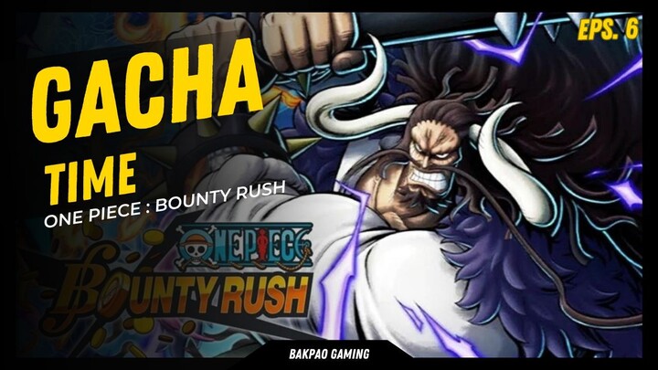 Gacha berharap dapat Nami atau Nico Robin, malah dapat Kaido - One Piece Bounty R [Gacha Time eps.6]