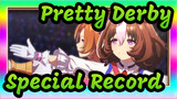 Pretty Derby|Special Record！[T.M. Opera O*Meisho Doto]_B