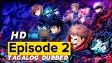 Jujutsu Kaisen Episode 2 (Tagalog Dubbed) HD