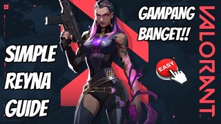 TUTORIAL AGENT #1 REYNA | HERO PALING OP? | Valorant Indonesia