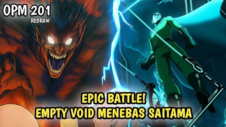 AMAZING! PERTARUNGAN SENGIT SAITAMA MELAWAN EMPTY VOID YANG SUPER KUAT | MANGA OPM 201 REDRAW
