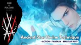 Ancient Star Divine Technique Episode 10 Sub Indonesia