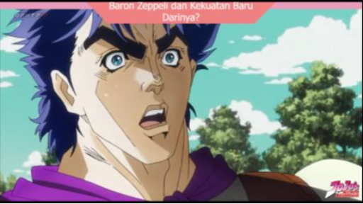 Jojo's Bizarre Adventure Part 1 - Eps 4 Baron Zeppeli dan Kekuatan Baru Darinya??