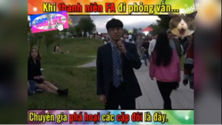 Camera ẩn Khi thanh niên FA đi phỏng vấn-Chuyên gia phá hoại các cặp đôi là đây