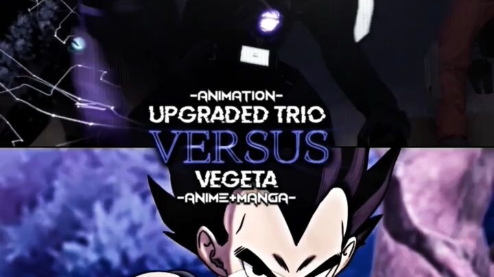 Goku/Vegeta Vs Upgraded Trio/Woman Trio #skibiditoilet #anime