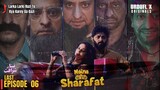 Naina Ki Sharafat | Last Episode 06 | Saba Qamar - Ahmed Hassan | Urduflix Originals