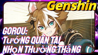 GoRou: Tướng Quân Tai Nhọn Thường Thắng