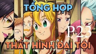 Tóm tắt "Thất hình đại tội" | P23 | AL Anime