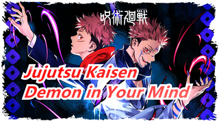 [Jujutsu Kaisen] Itadori--- I'm the Demon in Your Mind