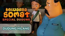 Keluarga Somat Ep1 - Dudung Hilang [Keluarga Somat HD]