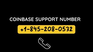 Coinbase ▰Support 👀+1-845 ⊟ 208 ⊟ 0532 Phone Number Care PHone