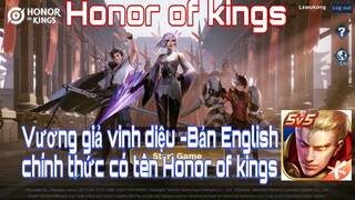 Vương giả vinh diệu -Bản English chính thức có tên Honor of kings-Tencent 2020