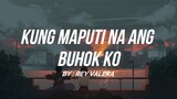Rey Valera - Kung Maputi Na Ang Buhok Ko ( Lyrics )