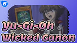 [Yu-Gi-Oh!] Wicked Canon_6