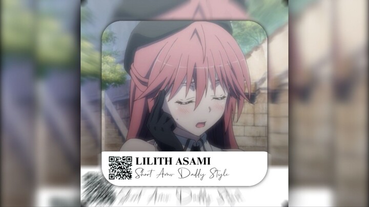 SHORT AMV DADDY STYLE - LILITH ASAMI | ALIGHT MOTION