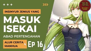 Insinyur Jenius Masuk Isekai ??  Episode 16 #RTW #Manhua