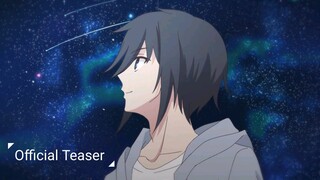 Kimi to Boku no Saigo no Senjou, Aruiwa Sekai ga Hajimaru Seisen Season II || Official Teaser