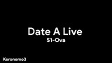 Date A Live OVA- S1〖Subtitle indonesia〗