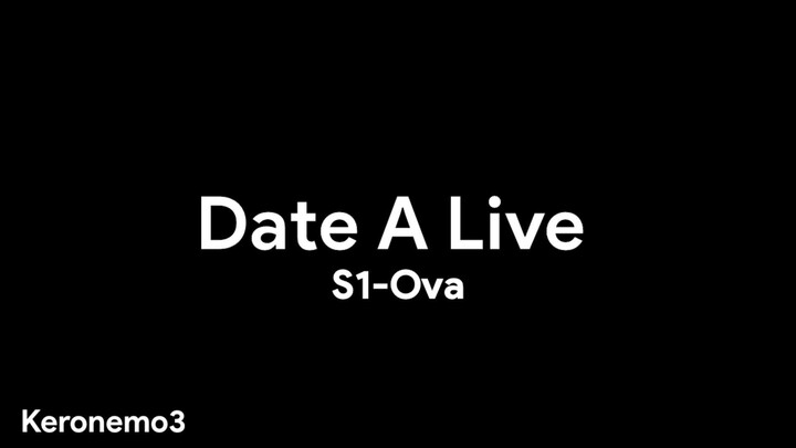 Date A Live OVA- S1〖Subtitle indonesia〗