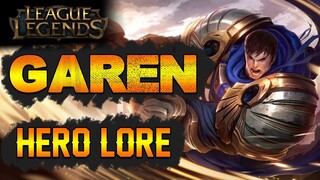 GAREN - LEAGUE OF LEGENDS HERO LORE #1