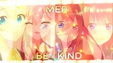 BE KIND - MEP AMV DADDY STYLE😱