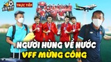 ĐT U23 VN Về Nước, HLV Đinh Thế Nam Và Các Học Trò Nhận BÃO TIN VUI Ngay Tại Sân Bay