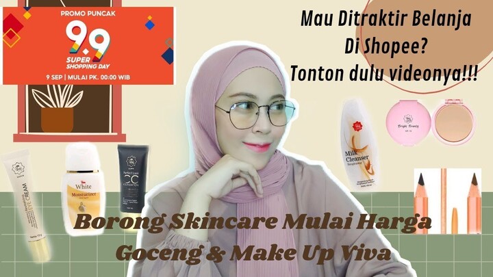 Borong Skincare & Make-up Viva Mulai dari harga Goceng | Ditraktir Belanja di Shopee sama aku