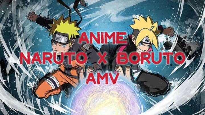 Anime Naruto X Boruto AMV
