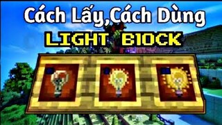 Cách Lấy Và Cách Sử Dụng Bóng Đèn Tàng Hình(Light Block) - Khắp sáng k cần mất 1 block Trong Mcpe
