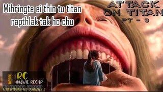 Mizo Movie Recap| Mihringte ei thin tu titan hlauhawm tak ho chu| Pt-3 |Rc movie recap| Mizo tawng