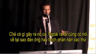 [Vietsub] Hài Độc Thoại - Tại sao phụ nữ lại điên - Owen Benjamin