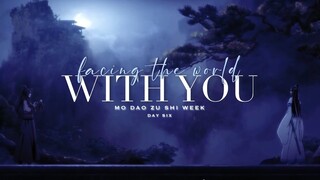 Lan WangJi | Facing the World With You / 与君同尘  | Mo Dao Zu Shi | AMV