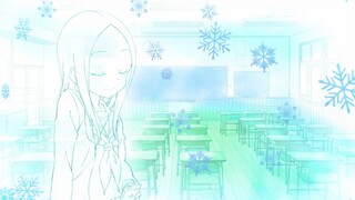 TVアニメ『からかい上手の高木さん２』ノンクレジットED「粉雪」／高木さん（CV：高橋李依）