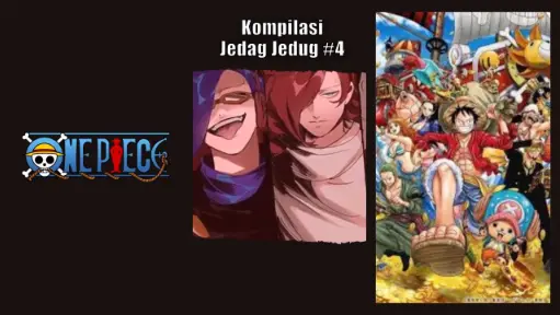 Kompilasi Jedag Jedug One Piece Part 4