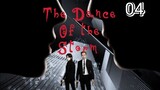ENG SUB [THE DANCE OF THE STORM] - ep 04