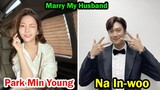 Park Min Young And Na In Woo (Marry My Husband)  - Lifestyle Comparison | Facts | Bio
