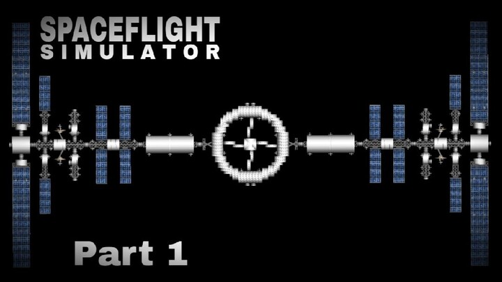 Space Flight Simulator | Mission to build a space station [Part 1]