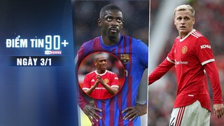 Điểm tin 90+ ngày 3/1 | Barca gạ đổi Dembele lấy Martial; Rangnick hứa hẹn Van de Beek được ra sân