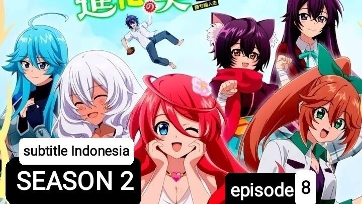 The Fruit Of Evolution Season 2  eps 8 sub indo