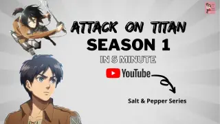 Attack on Titan  I  Season 1, quick recap in 5 minute!