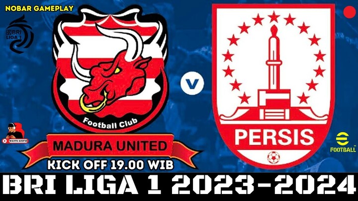 LIVE MADURA UNITED VS PERSIS SOLO BRI LIGA 1 2023 - GAMEPLAY EFOOTBALL PES 2021