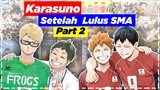Masa Depan Para Pemain Karasuno Setelah Mereka Lulus SMA (Part 2) – Haikyuu