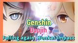 [Genshin,  Doujin]Falling again  Honkai Impact x Genshin