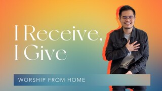 Feast Worship - I Receive, I Give (Worship From Home)