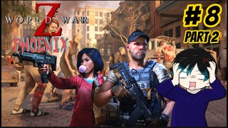 MARI KITA BASMI SEMUA ZOMBIE di World War Z Phoenix #2