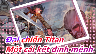 [Đại chiến Titan] Đây là một cái kết định mệnh