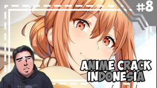 Siapa yg cita"nya pacaran ama mama temen kalian -「 Anime Crack Indonesia 」#8