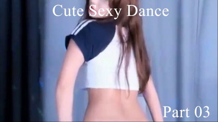 Cute Sexy Dance Part 03