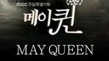 May Queen Episode 1 Tagalog Dubbed